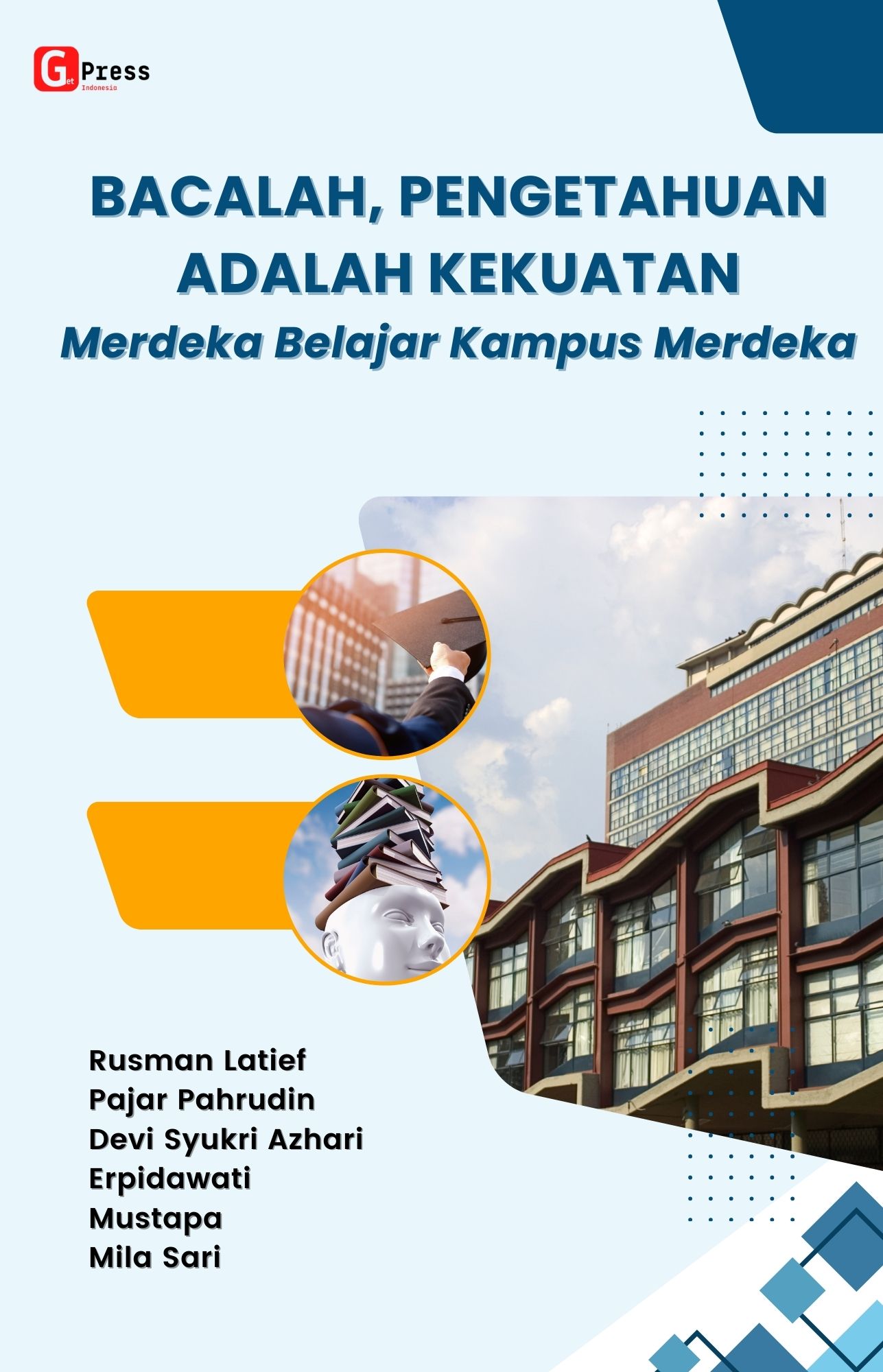 Bacalah, Pengetahuan Adalah Kekuatan Merdeka Belajar Kampus Merdeka
